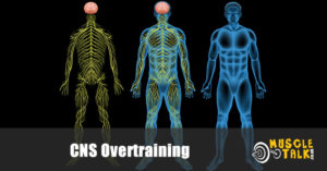 CNS Overtraining