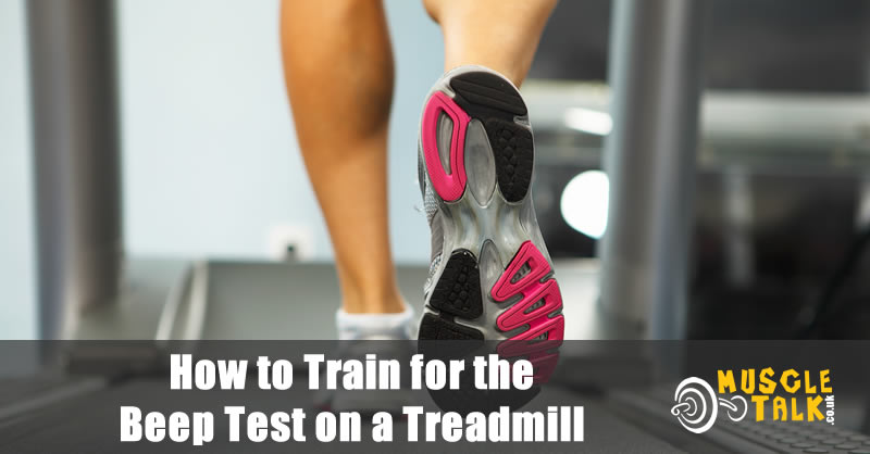 How To Train For The Beep Test On A Treadmill Fitness Test Help