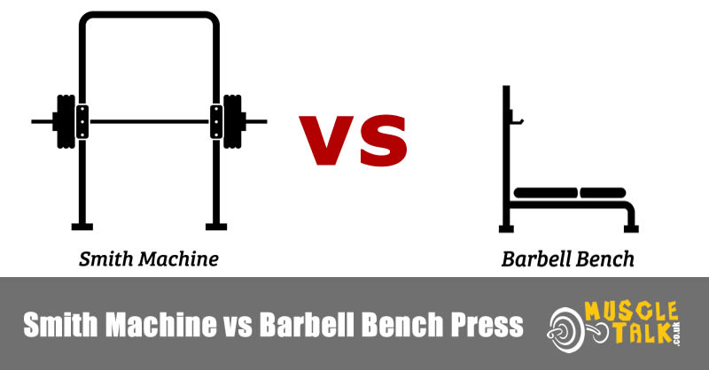 Smith machine and standard barbell bench press