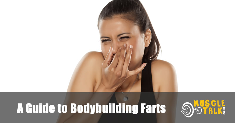 Her boyfriend suffers badly from bodybuilder farts